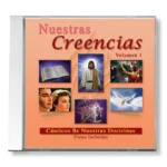 Nuestras creencias (Volúmen I)